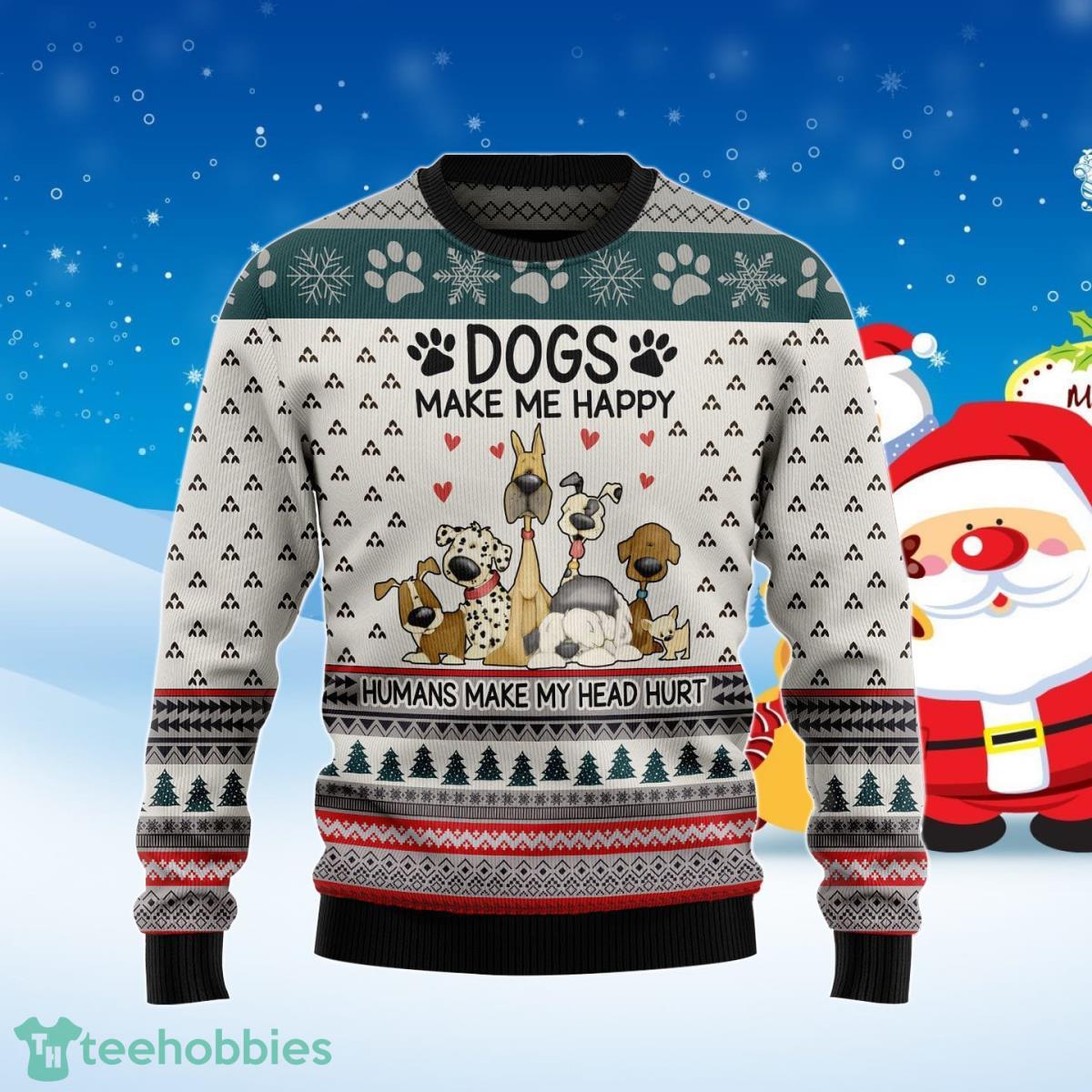 Dogs Make Me Happy Ugly Christmas Sweater Best Gift For Men And Women Product Photo 1