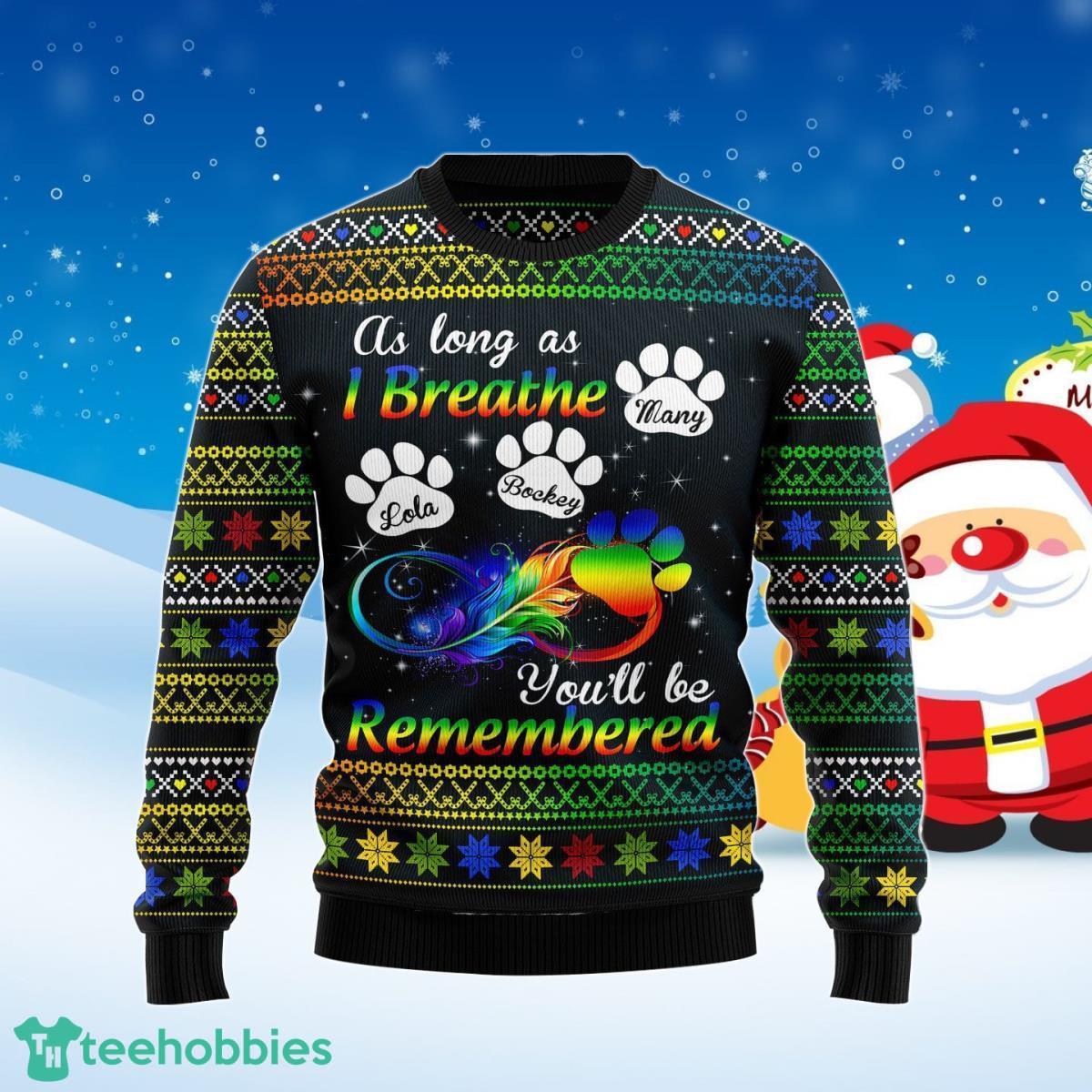 Dogs Will Be Remembered Ugly Christmas Sweater Best Gift For Men And Women Product Photo 1