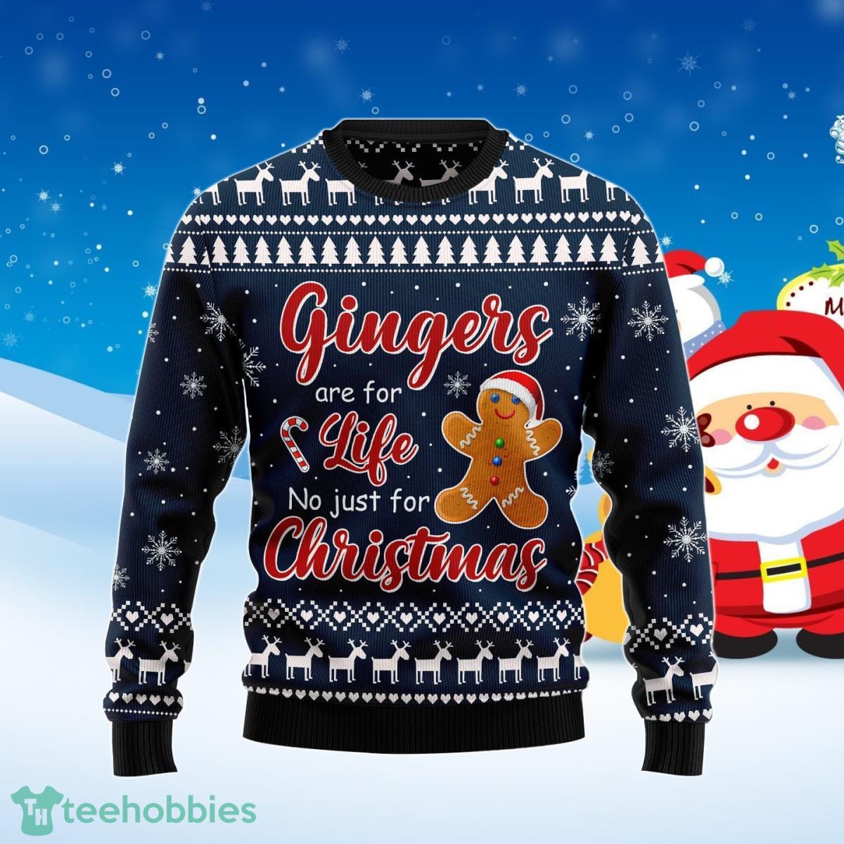 Gingers Are For Life Not Just For Christmas Ugly Christmas Sweater Best Gift For Men And Women Product Photo 1 Gingers Are For Life Not Just For Christmas Ugly Christmas Sweater Best Gift For Men And Women Product Photo 1