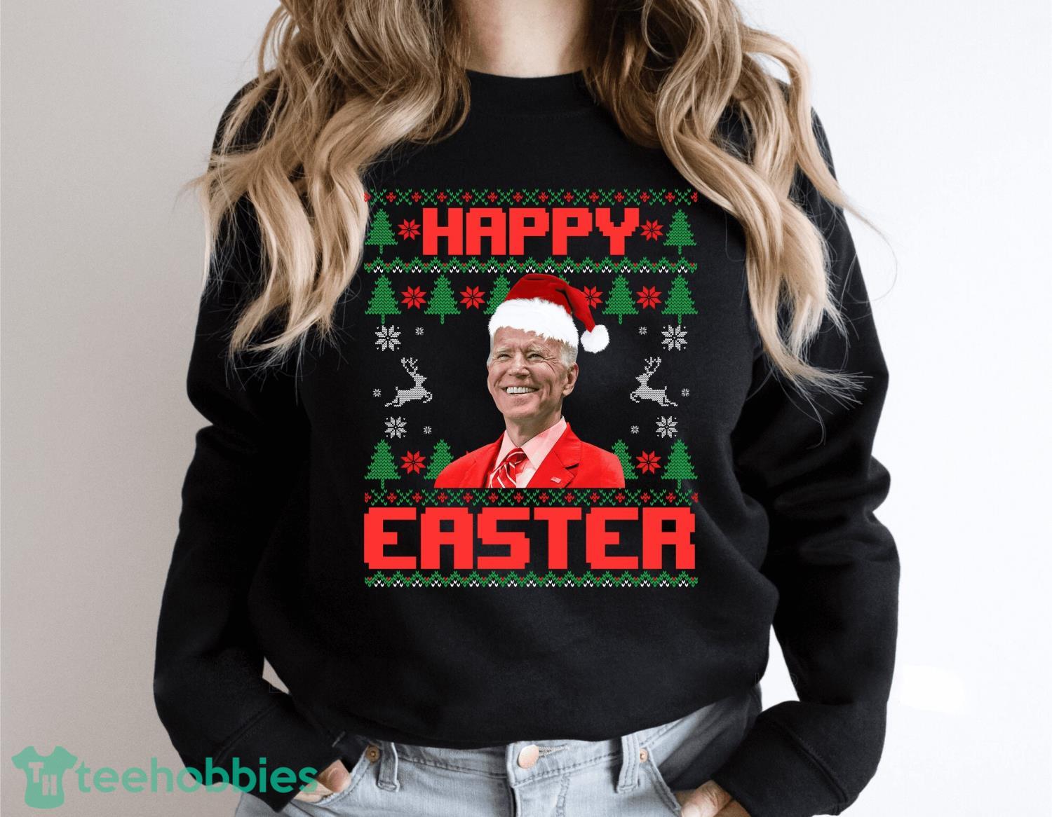 Joe Biden Happy Easter Ugly Christmas Gift Christmas Shirt Product Photo 1