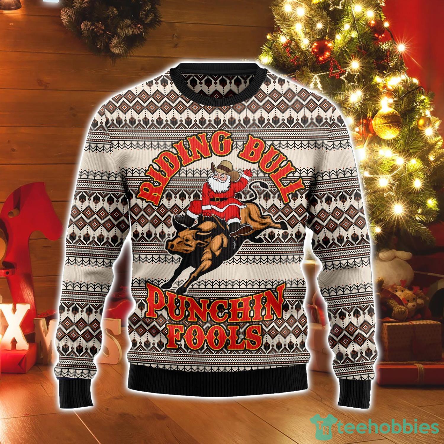 Riding Bulls Punchin Fools Funny Santa Ugly Christmas Sweater Product Photo 1