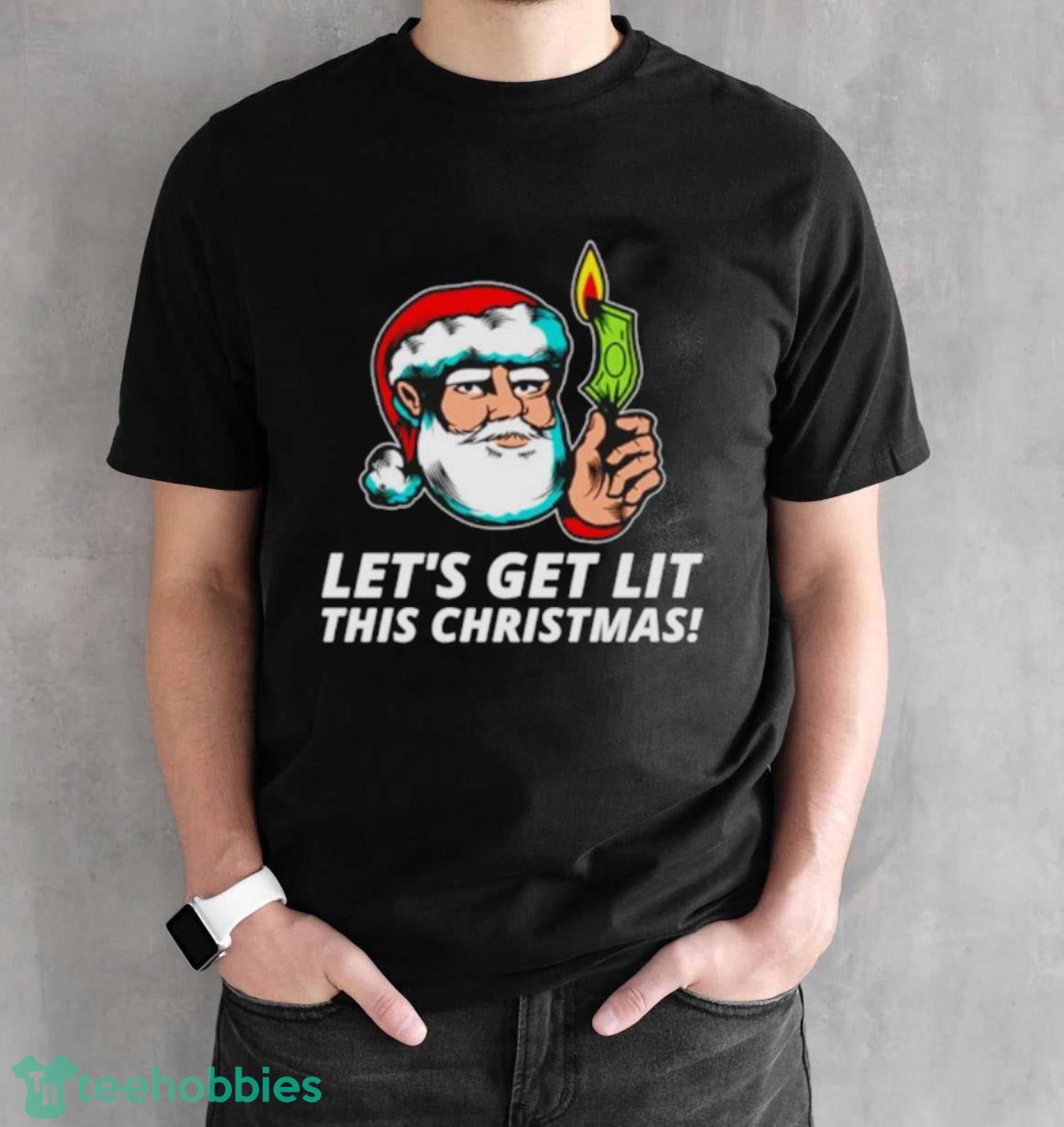 Best Hilarious Xmas Lets Get Lit For Christmas Shirt - Black Unisex T-Shirt