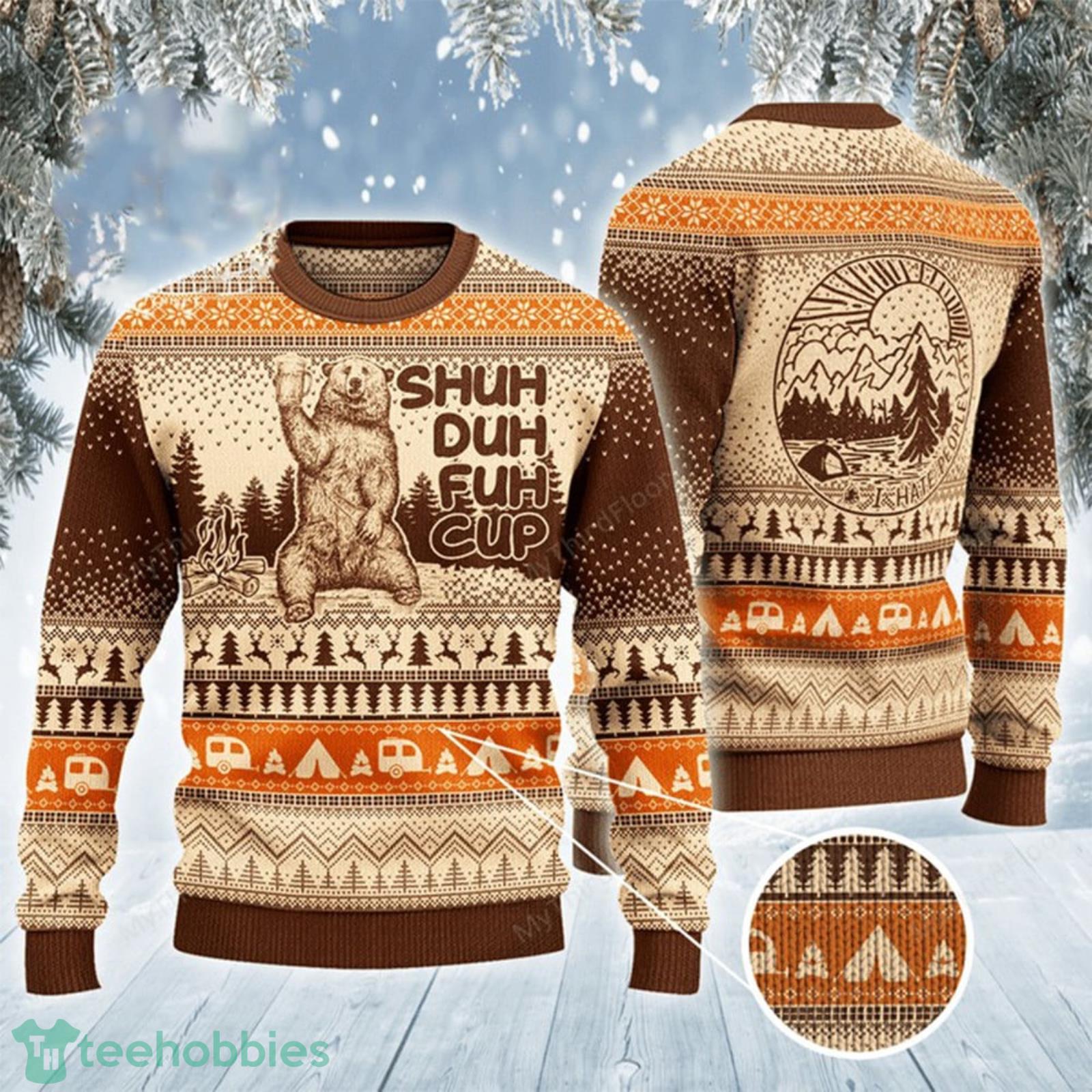 Camping Bear Shuh Duh Fuh Cup 3D Ugly Christmas Sweater Funny Xmas Christmas Gift Gifts For Camper Product Photo 1