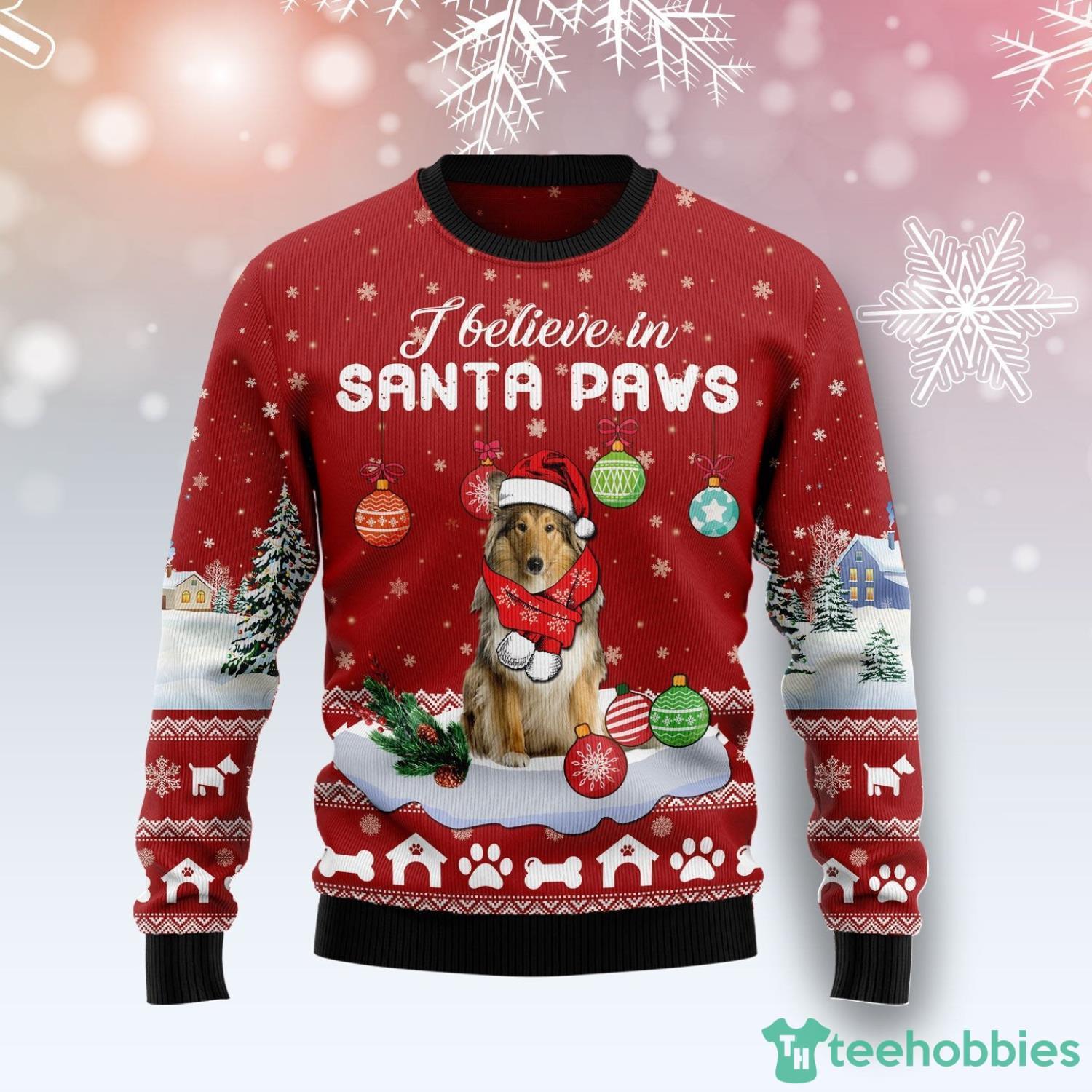Collie I Believe In Santa Paws Ugly Christmas Sweater Christmas Holiday Gift For Family Product Photo 1
