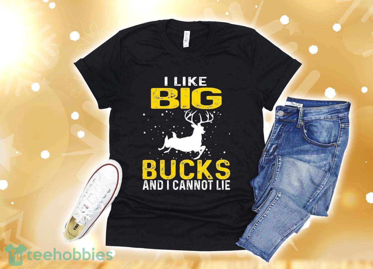 Deer Bow Hunting I Like Big Bucks And I Cannot Lie Tee Gift T Shirt Product Photo 1