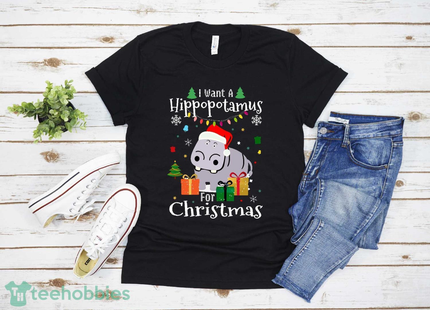 I Want A Hippopotamus For Christmas Funny Holiday T-Shirt Christmas Gift Family Christmas Shirt Product Photo 1