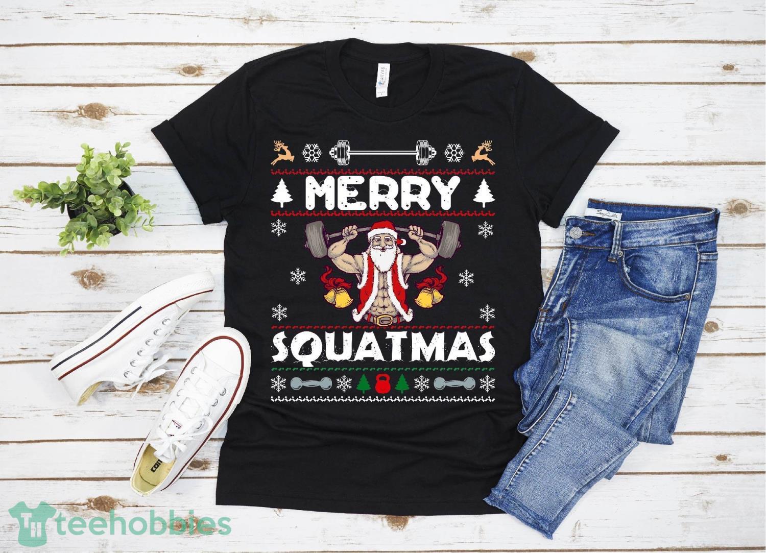 Merry Squatmas Santa Lifting Weights Christmas Present T-Shirt Christmas Gift Family Christmas Shirt Product Photo 1