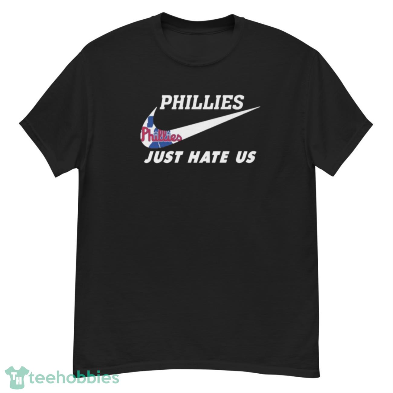 Nike Philadelphia Phillies Just Hate Us shirt - G500 Men’s Classic T-Shirt