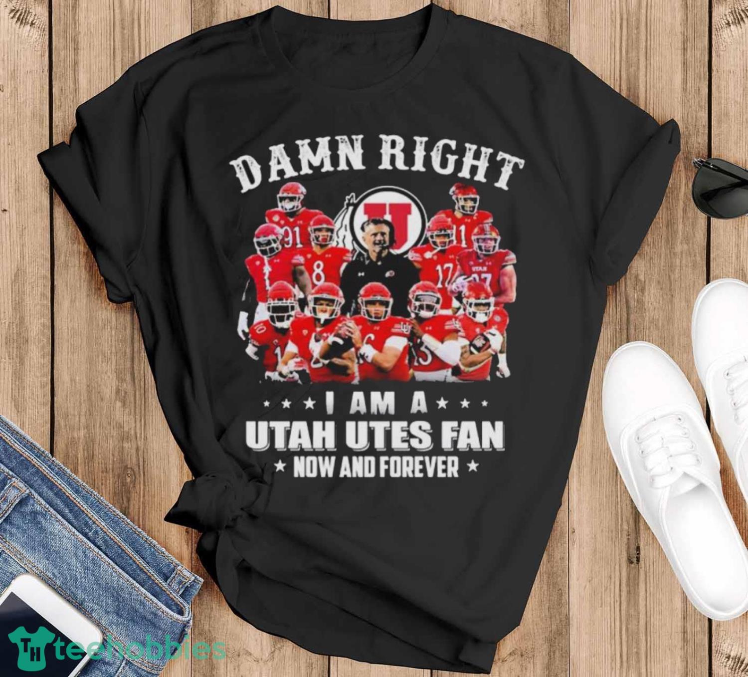 Official Damn Right I Am A Utah Utes Fan Now And Forever Shirt - Black T-Shirt