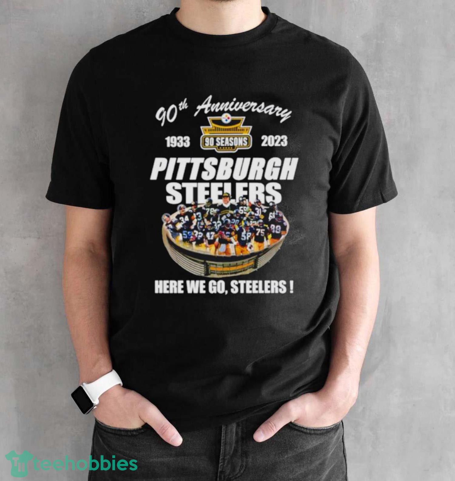 Pittsburgh Steelers 90th Anniversary Stadium here we go shirt - Black Unisex T-Shirt