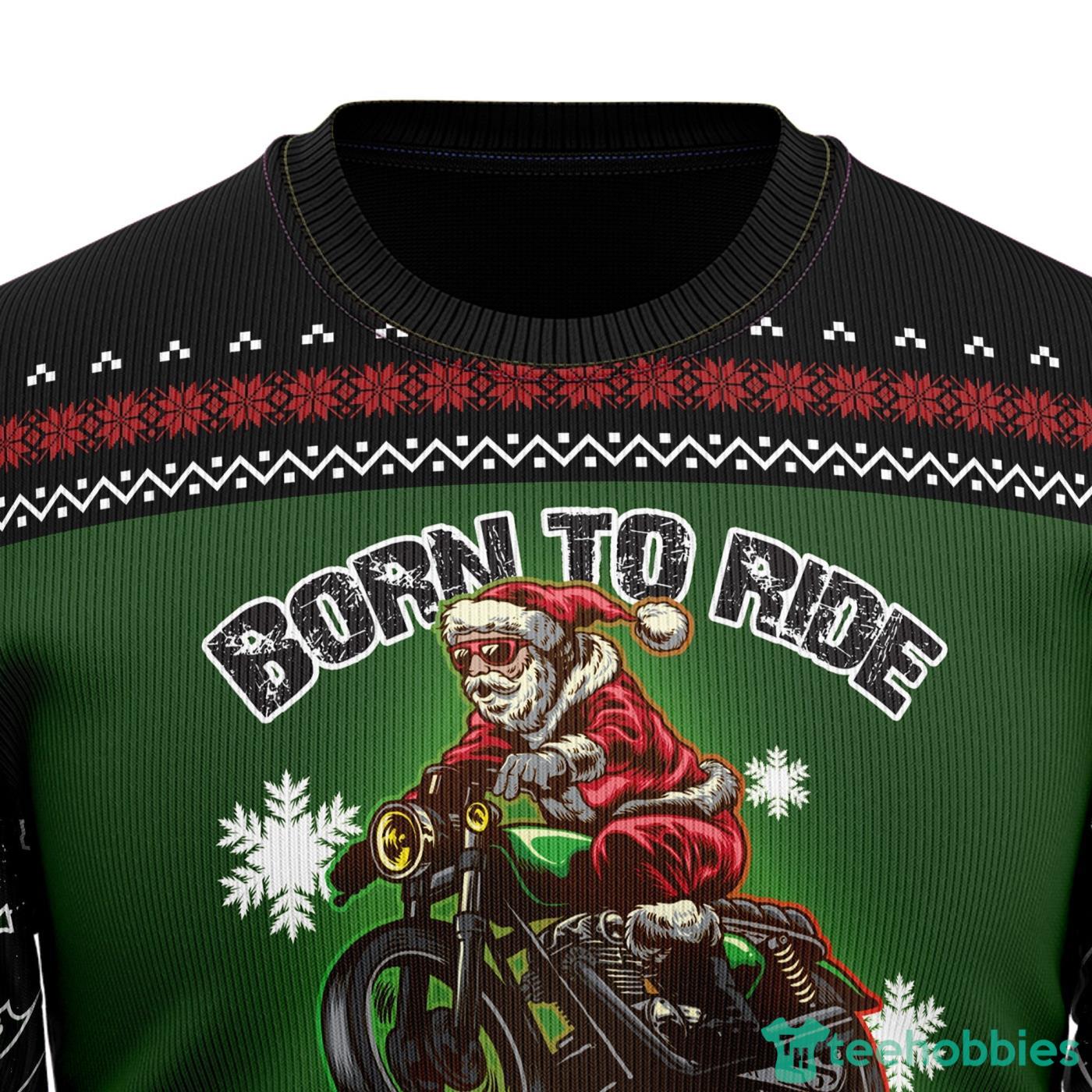 Santa Born To Ride All Over printed Ugly Christmas Sweater Product Photo 2