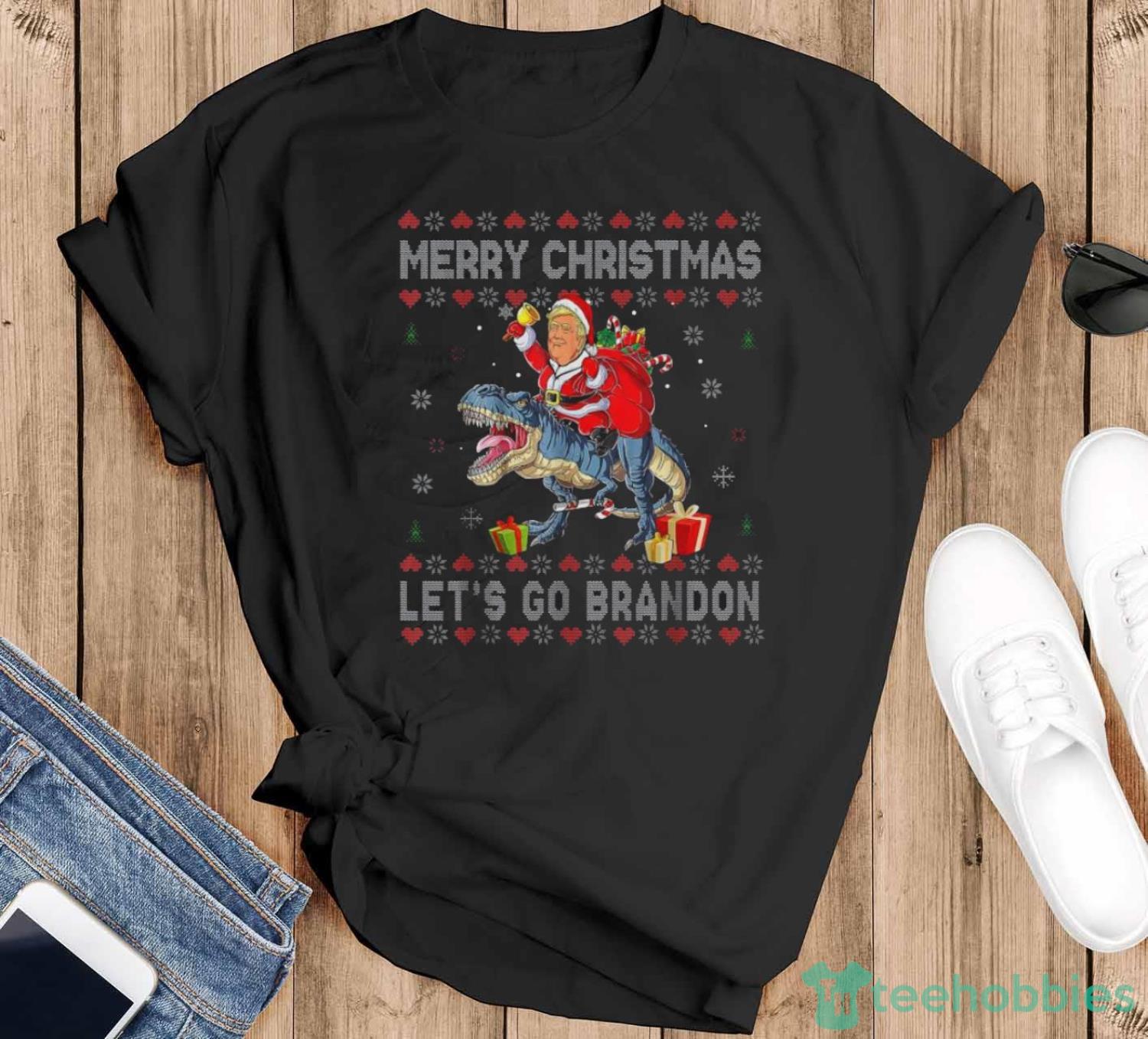 Santa Donald Trump riding Dinosaurs let’s go brandon Ugly Merry Christmas sweater - Black T-Shirt