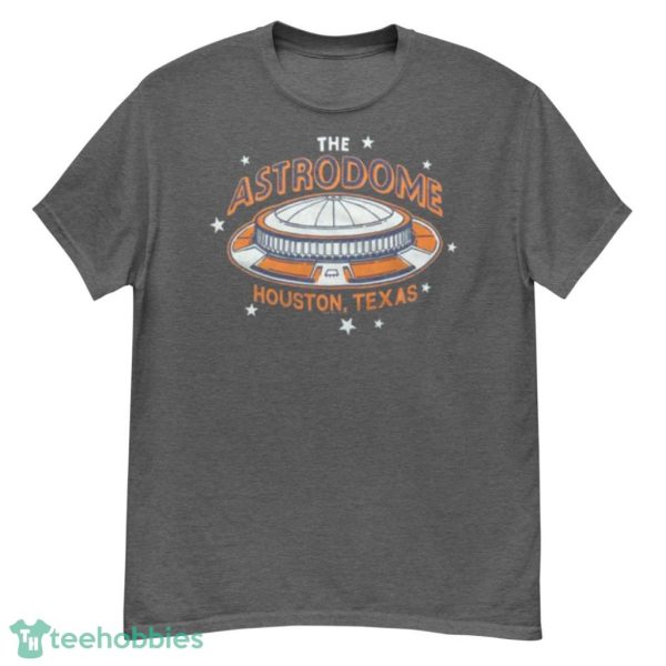 The Astrodome Houston Texas Houston Astros Baseball 2022 Shirt Product Photo 3