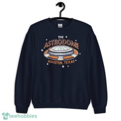 The Astrodome Houston Texas Houston Astros Baseball 2022 Shirt Product Photo 7