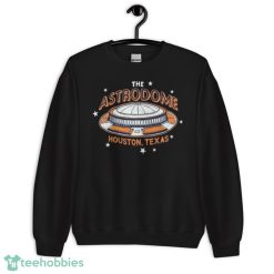 The Astrodome Houston Texas Houston Astros Baseball 2022 Shirt Product Photo 8