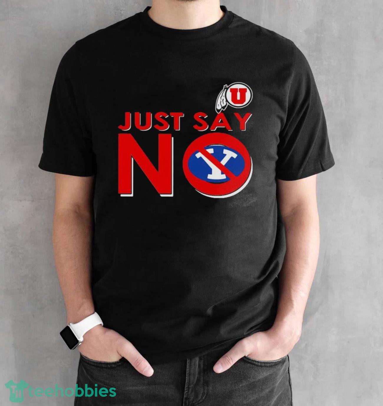 Utah Utes Just Say No Byu Cougars Shirt - Black Unisex T-Shirt