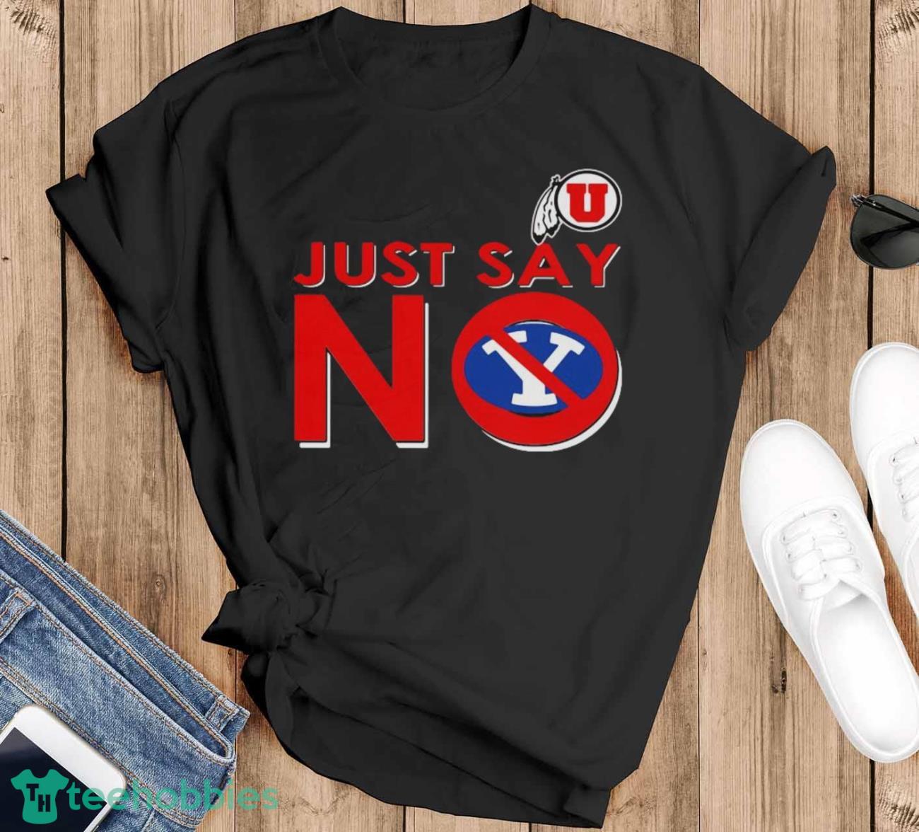 Utah Utes Just Say No Byu Cougars Shirt - Black T-Shirt