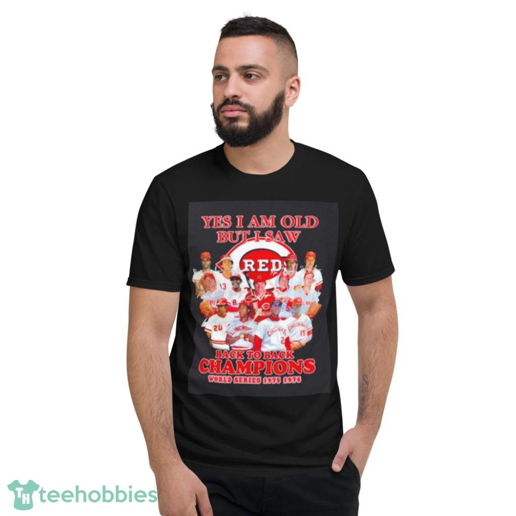Yes I Am Old But I Saw Cincinnati Reds All Team Signatures Shirt Yes I Am Old But I Saw Cincinnati Reds All Team Signatures Shirt Product Photo 6