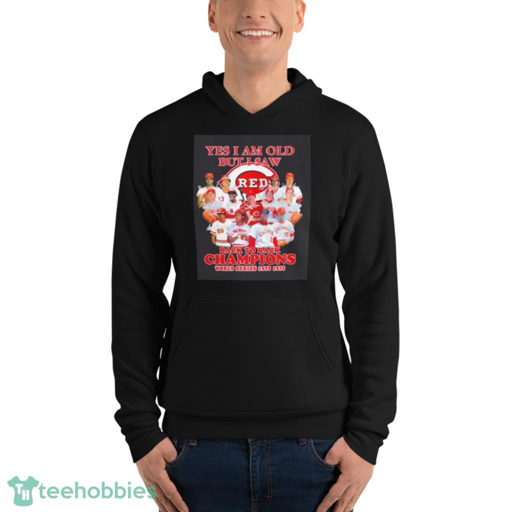 Yes I Am Old But I Saw Cincinnati Reds All Team Signatures Shirt Yes I Am Old But I Saw Cincinnati Reds All Team Signatures Shirt Product Photo 10
