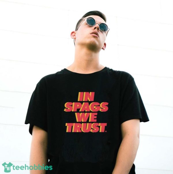 Kansas City Chiefs In Spags We Trust Shirt - G500 Gildan T-Shirt