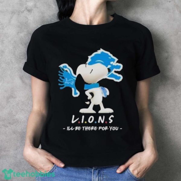 Official Detroit Lions I’ll Be There For You Friends Snoopy Shirt - Ladies T-Shirt