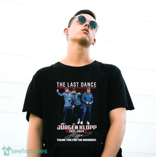 Official jurgen Klopp The last dance 2015-2024 thank you for the memories signature shirt - G500 Gildan T-Shirt