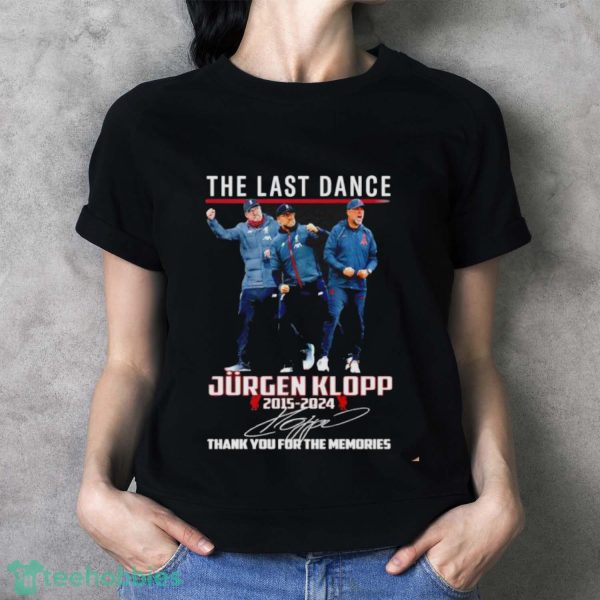 Official jurgen Klopp The last dance 2015-2024 thank you for the memories signature shirt - Ladies T-Shirt