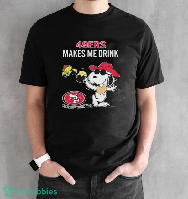 Official Snoopy And Woodstock San Francisco 49ers Makes Me Drink Shirt - Black Unisex T-Shirt