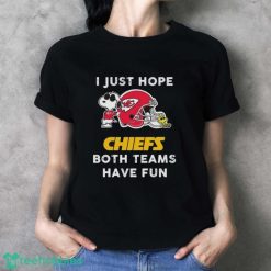 Original Snoopy I Just Hope Kansas City Chiefs Both Teams Have Fun Shirt - Ladies T-Shirt