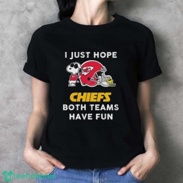 Original Snoopy I Just Hope Kansas City Chiefs Both Teams Have Fun Shirt - Ladies T-Shirt