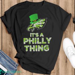 Philadelphia Eagles It’s A Philly Thing Patrick’s Day Shirt - Black T-Shirt