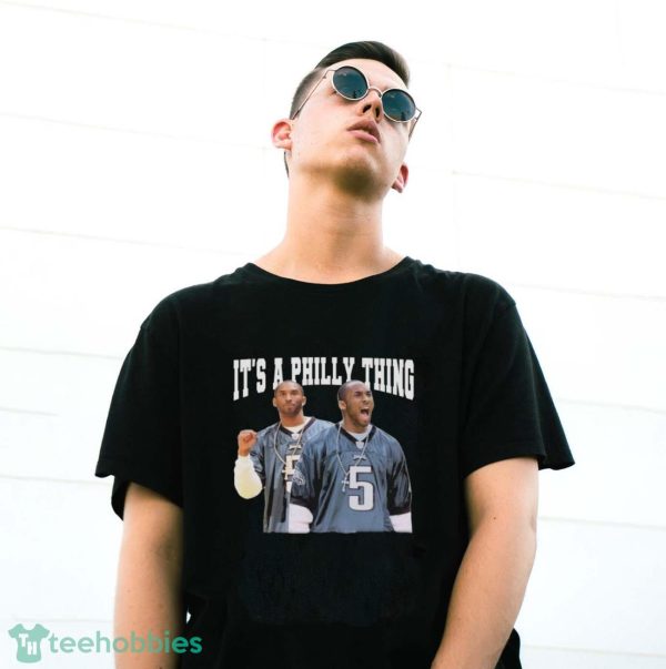 Philadelphia Eagles Kobe Bryant It’s A Philly Thing Shirt - G500 Gildan T-Shirt