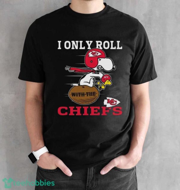 Snoopy And Woodstock I Only Roll With The Kansas City Chiefs T-Shirt - Black Unisex T-Shirt