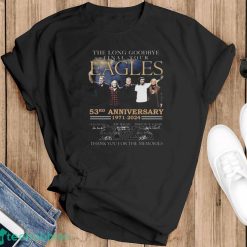 The Long Goodbye final tour Eagles 53rd Anniversary 1971 – 2024 Thank You For The Memories Signatures Shirt - Black T-Shirt