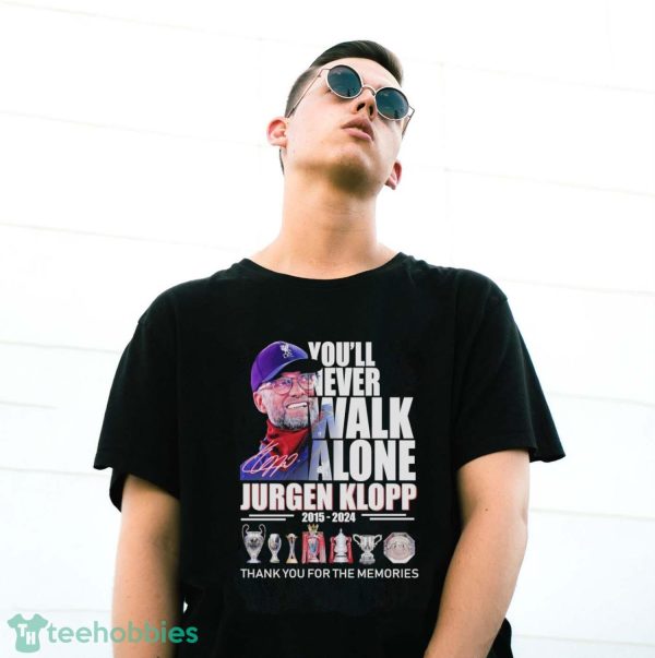 You’ll Never Walk Alone Jurgen Klopp 2015-2024 Thank You For The Memories Signature Shirt - G500 Gildan T-Shirt