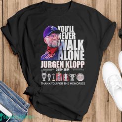 You’ll Never Walk Alone Jurgen Klopp 2015-2024 Thank You For The Memories Signature Shirt - Black T-Shirt