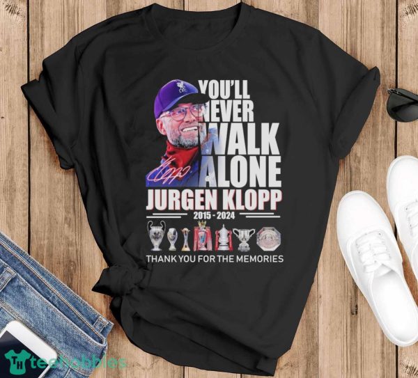 You’ll Never Walk Alone Jurgen Klopp 2015-2024 Thank You For The Memories Signature Shirt - Black T-Shirt