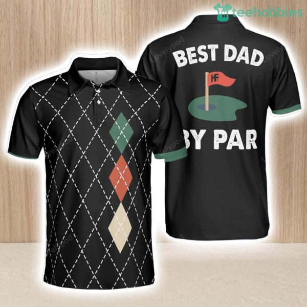 Best Dad By Par Golf Polo Shirt Gifts To Get For Your Dad Product Photo 1