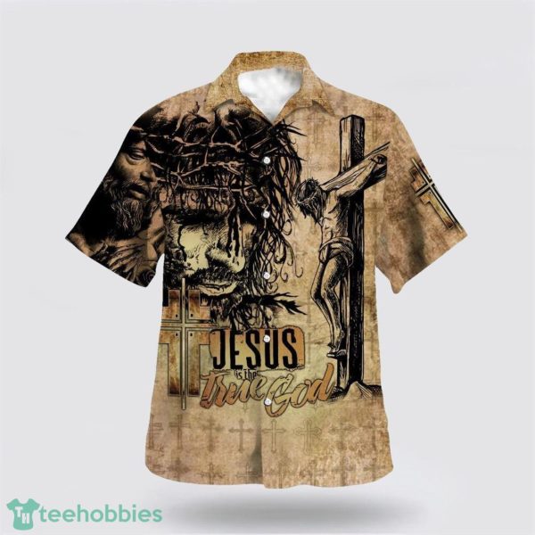 Jesus Is The True God 3D Hawaiian Shirt For Men And Women Hoilday Gift Crucifixion Of Jesus All Over Printed 3D Hawaiian Shirt Product Photo 1