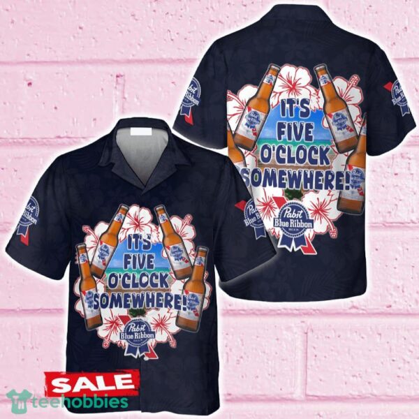 It's Five O'clock Somewhere Pabst Blue Ribbon Hawaiian Shirt Beer For Men Women Summer Beach - It's Five O'clock Somewhere Pabst Blue Ribbon Hawaiian Shirt Beer For Men Women Summer Beach