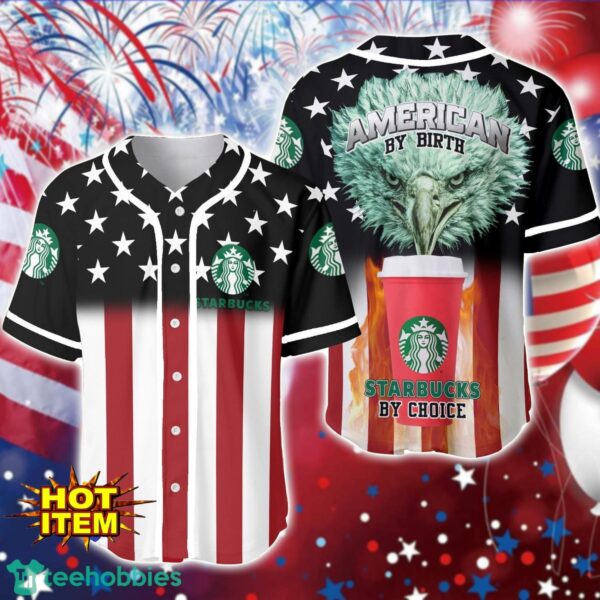 American By Birth Starbucks By Choice Baseball Jersey For Men And Women Product Photo 1