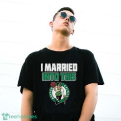Boston Celtics I Married Into This Fan Gift T-Shirt - G500 Gildan T-Shirt