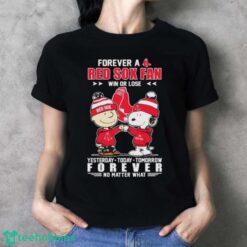 Funny Charlie Brown And Snoopy Forever A Red Sox Fan Win Or Lose 2024 Shirt - Ladies T-Shirt