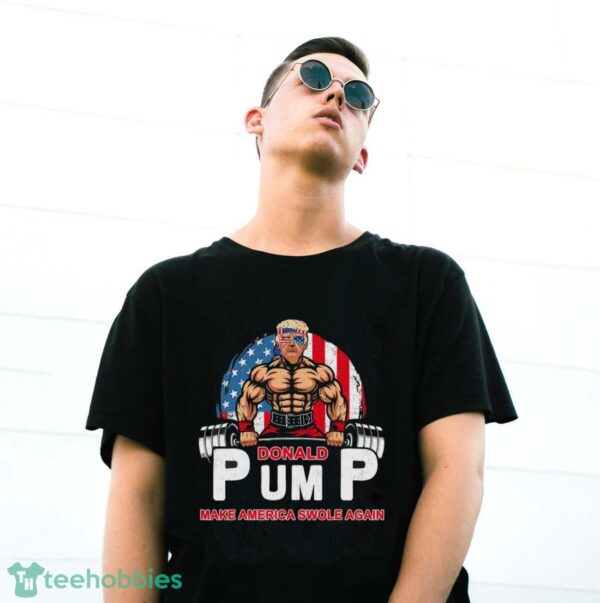 Funny Donald Pump Swole America Gym Fitness Trump 2024 Shirt Product Photo 3