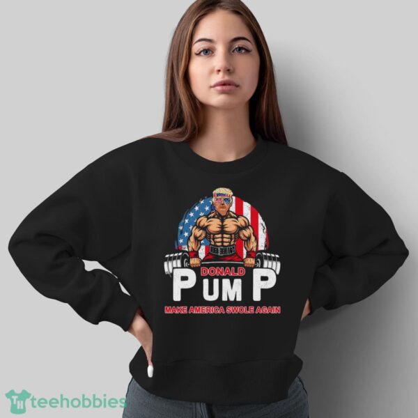 Funny Donald Pump Swole America Gym Fitness Trump 2024 Shirt Product Photo 5