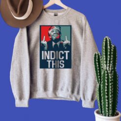 Indict This Donald Trump Shirt, Supporting Trump President 2024 Shirt Product Photo 5