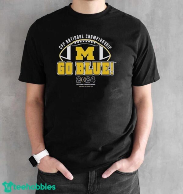 Michigan Wolverines College Football Playoff 2024 National Championship Game Michigan Team Slogan Shirt - Black Unisex T-Shirt