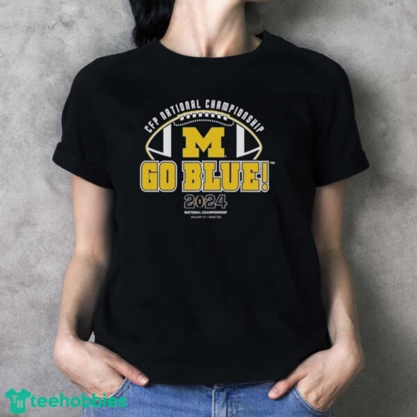 Michigan Wolverines College Football Playoff 2024 National Championship Game Michigan Team Slogan Shirt - Ladies T-Shirt