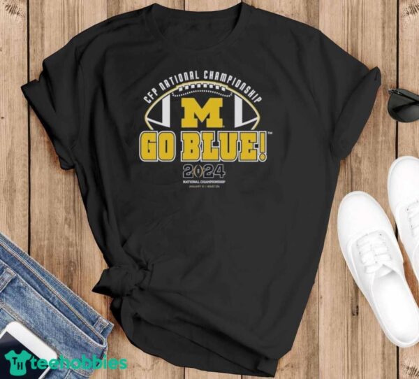 Michigan Wolverines College Football Playoff 2024 National Championship Game Michigan Team Slogan Shirt - Black T-Shirt