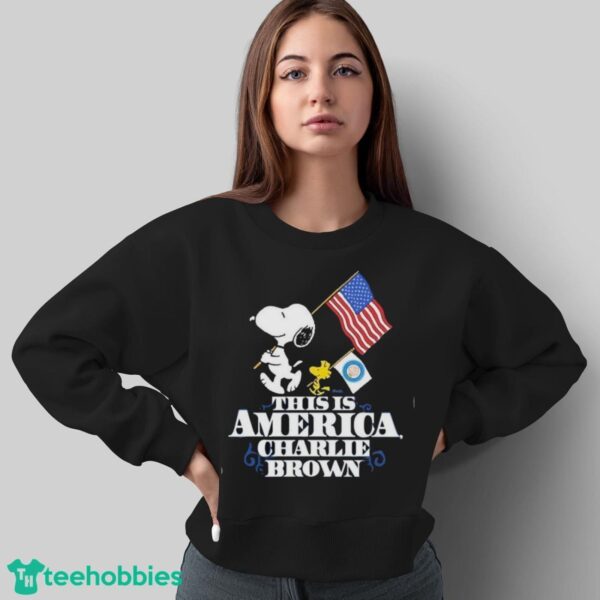 Nice Snoopy America Happy 4th Of July This Is America, Charlie Brown Flag Shirt - Sweatshirt